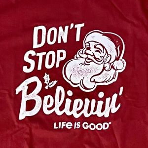 Life is Good Santa says Don’t Stop Believin’ NWT